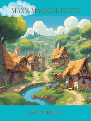cover image of Max's Magical Flute